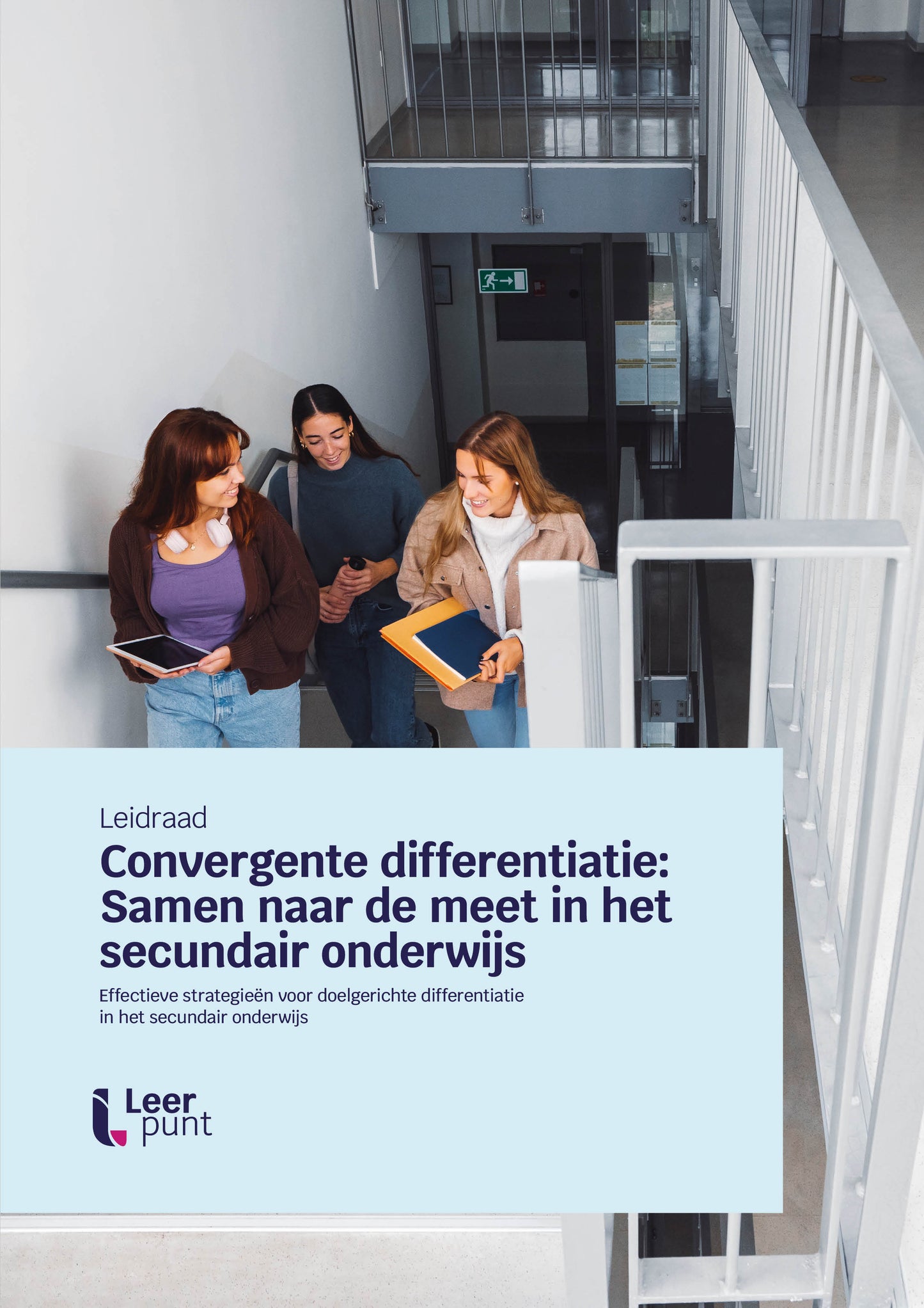 Leidraad ‘Convergente differentiatie in het secundair onderwijs’