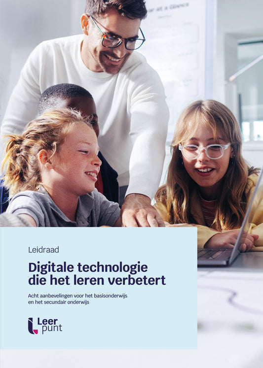 Leidraad ‘Digitale technologie die het leren verbetert’